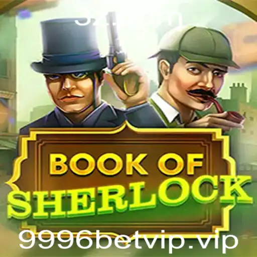 Descubra o Fascinante Mundo de BookOfSherlock no Universo de Jogos 9996bet